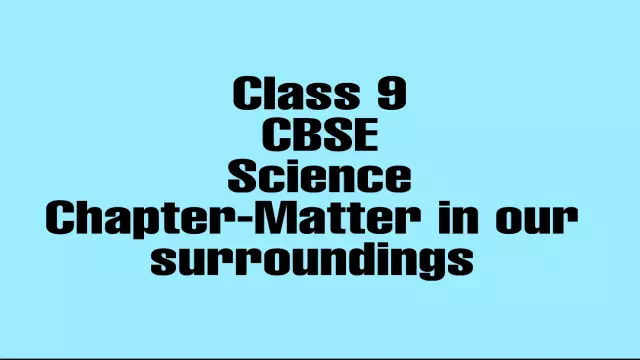 Class 9 CBSE Science Chaper-1 Notes